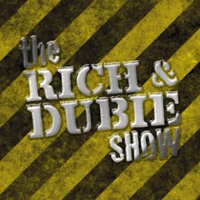 The Rich & Dubie Show