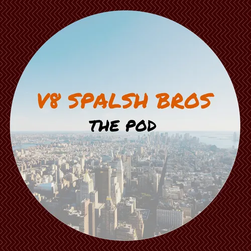 V8 Splash Bros Podcast