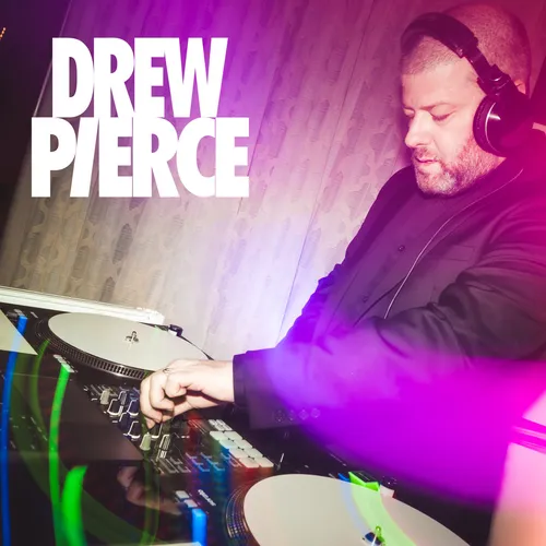 DJ Drew Pierce's Podcast