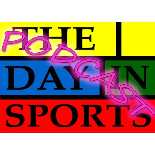 The Day in Sports Podcast