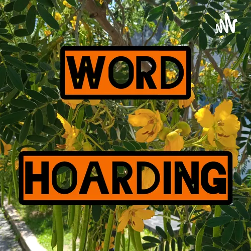 WORD HOARDING
