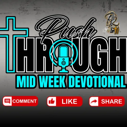 Push Through Weekly Devotionals