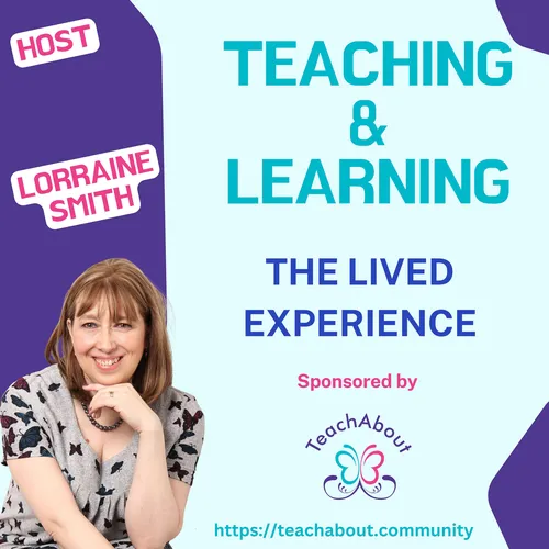 Teaching and Learning: The Lived Experience