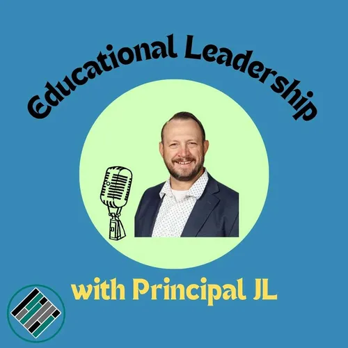 Educational Leadership with Principal JL