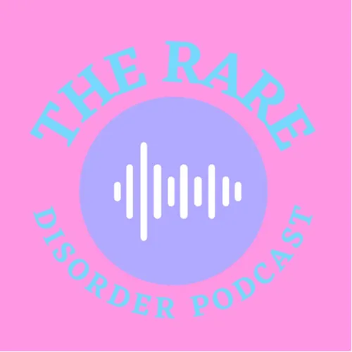 The Rare Disorder Podcast