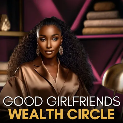 Good Girlfriends Wealth Circle