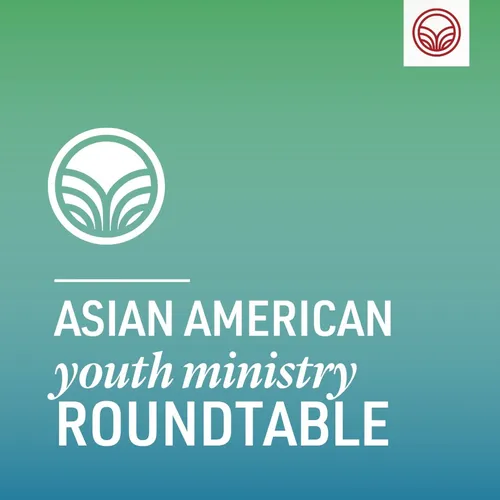 Asian American Youth Ministry Roundtable