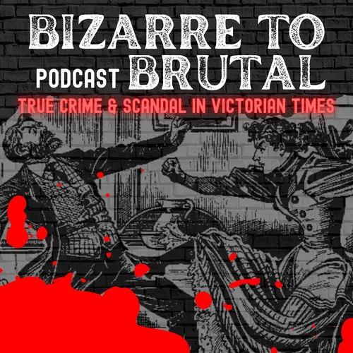Bizarre to Brutal