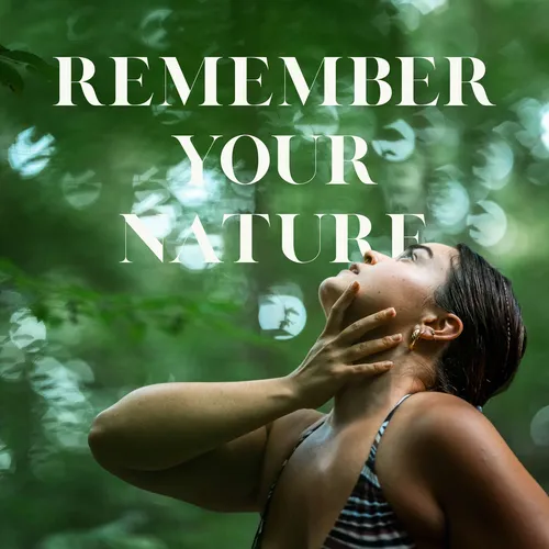 Remember Your Nature