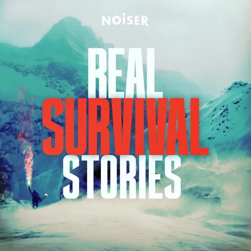 Real Survival Stories - Podcast