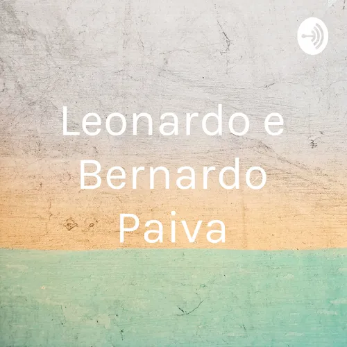 Leonardo e Bernardo Paiva