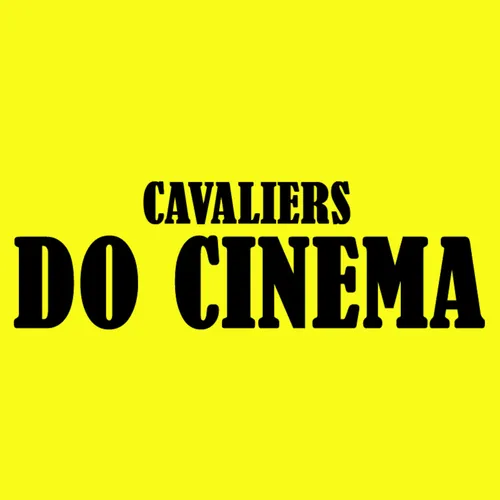 Cavaliers Do Cinema