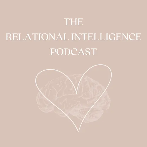 The Relational Intelligence Podcast