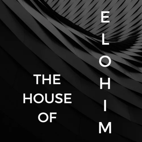 The House of Elohim Podcast