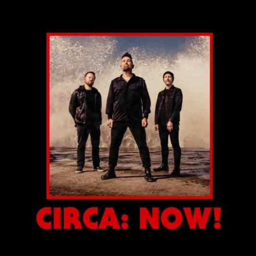 Circa: Now!