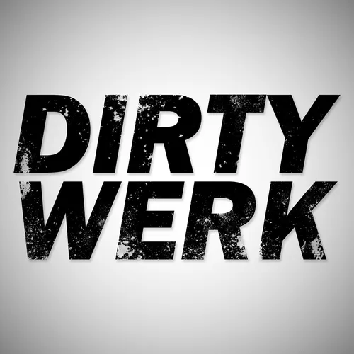 Dirty Werk