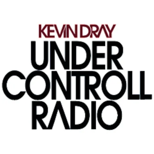 Kevin Dray - Under Controll Radio