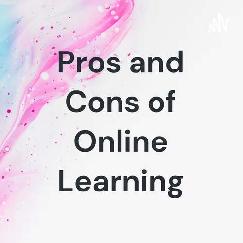 Pros and Cons of Online Learning