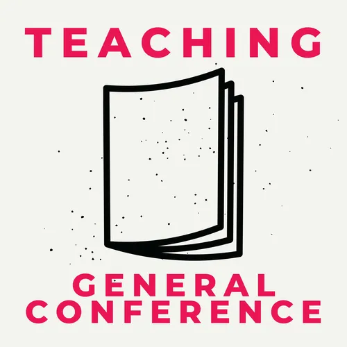 Teaching General Conference