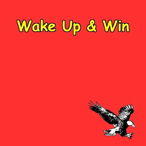 Wake Up & Win | Daily Pep Talks