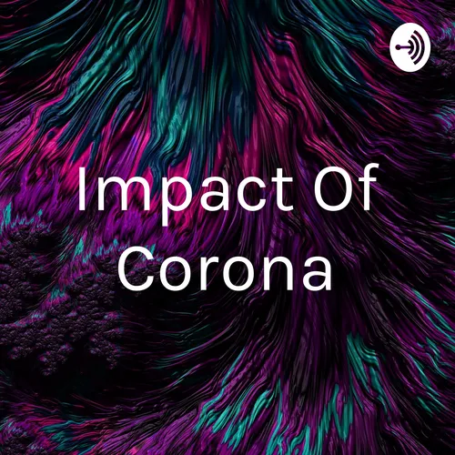 Impact Of Corona
