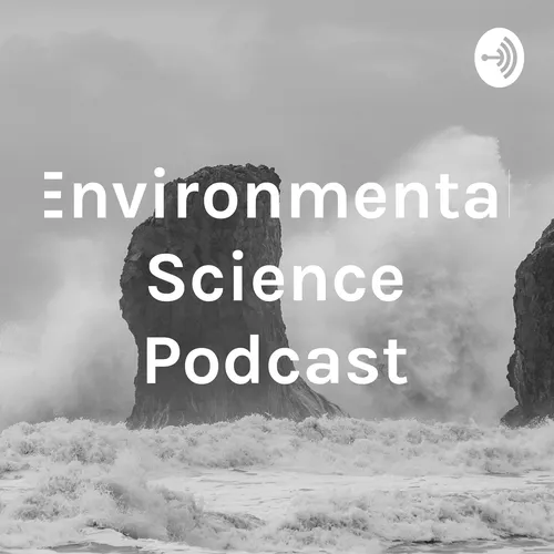 Environmental Science Podcast