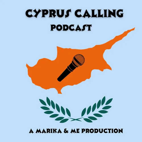 Cyprus Calling - Marika and Me (The Podcast)