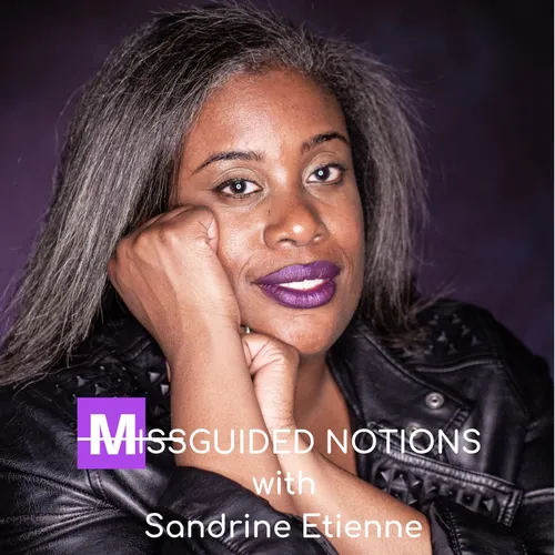 Missguided Notions Podcast