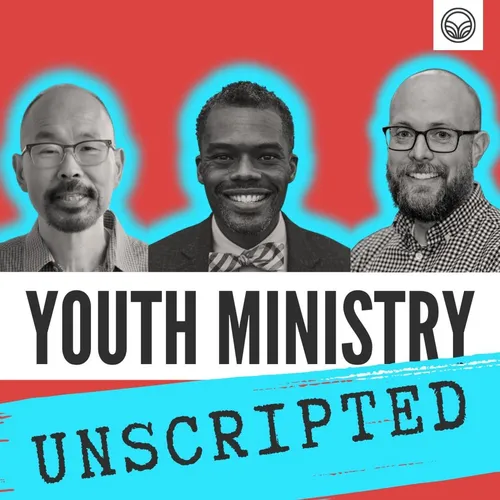 Youth Ministry Unscripted: The Rooted Youth Ministry Podcast