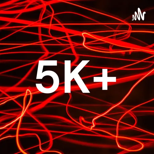 5K+