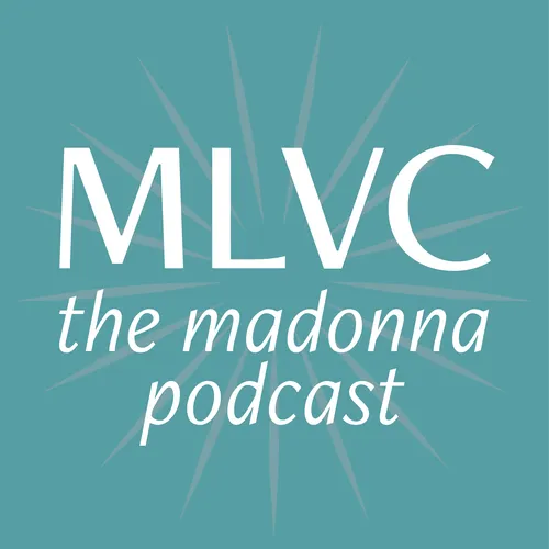 MLVC: The Madonna Podcast