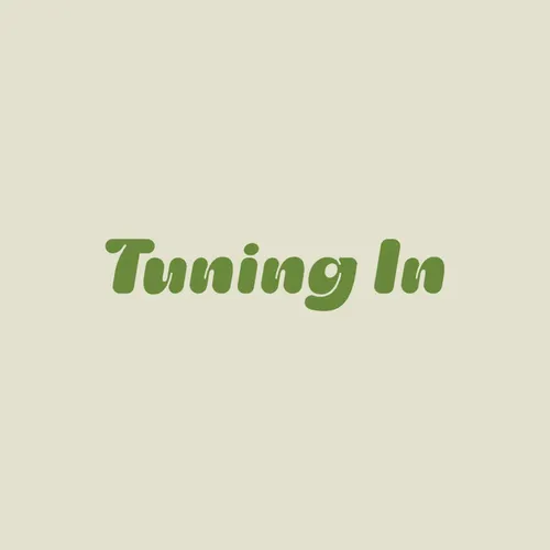 Tuning In Podcast