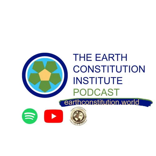 The Earth Constitution Institute Podcast
