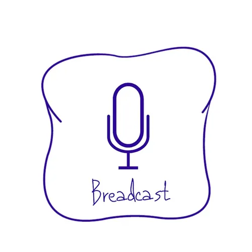 The Breadcast