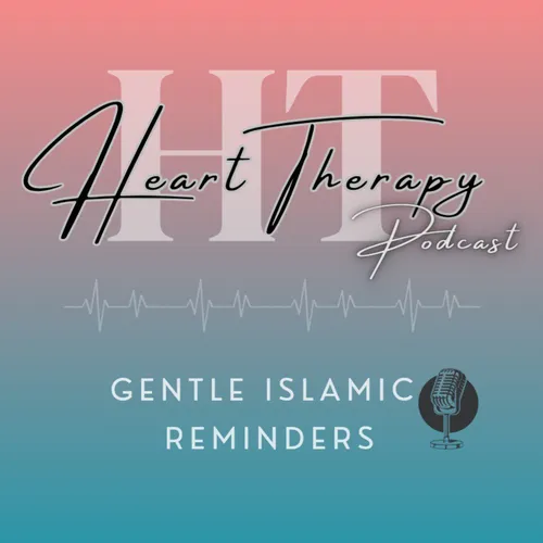Heart Therapy Islamic Reminders