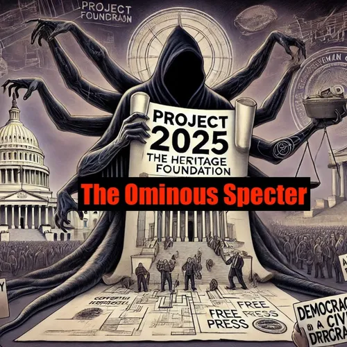 Project 2025: The Ominous Specter