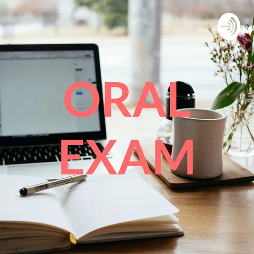 ORAL EXAM