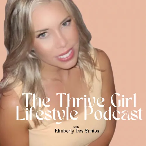 The Thrive Girl Lifestyle Podcast