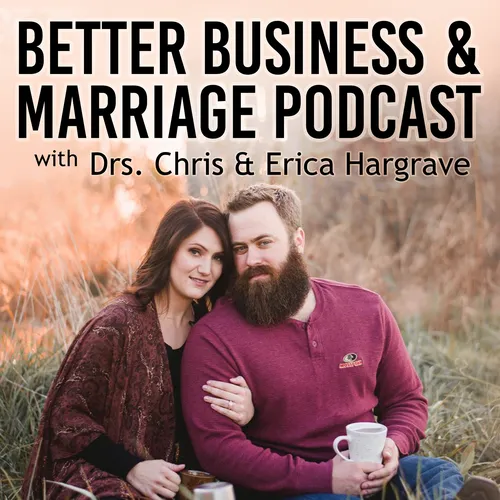 The Better Business and Marriage's podcast