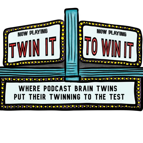 Twin It to Win It Podcast
