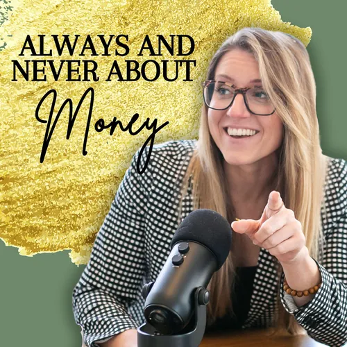 Always and Never About Money