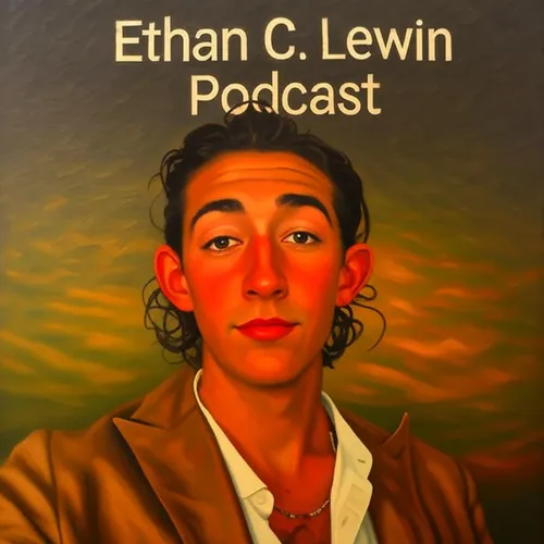 The Ethan C. Lewin Podcast