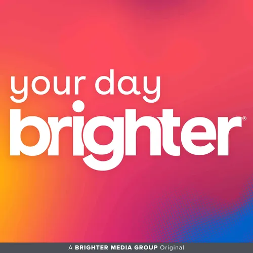 Your Day Brighter®