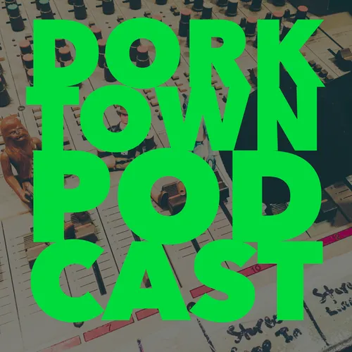 Dorktown Podcast