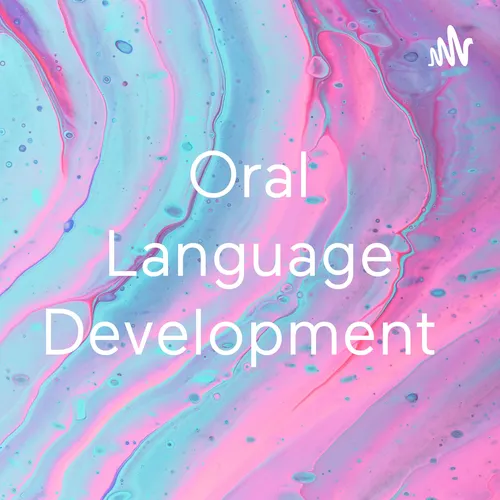 Oral Language Development