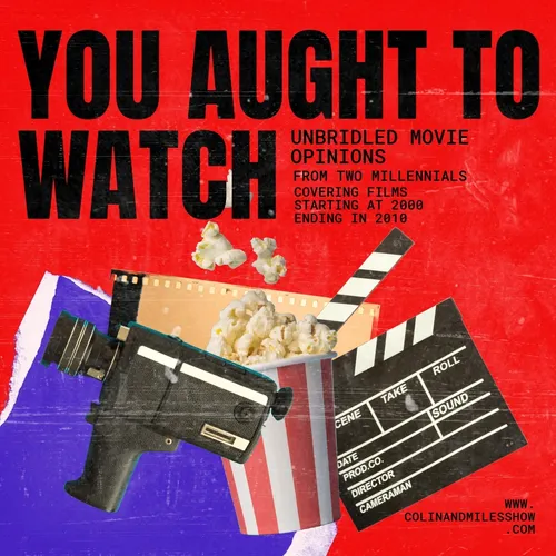 You Aught to Watch