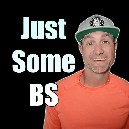 Just Some BS