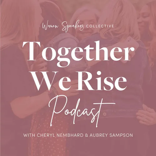 Together We Rise Podcast