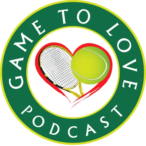 Game To Love Tennis Podcast