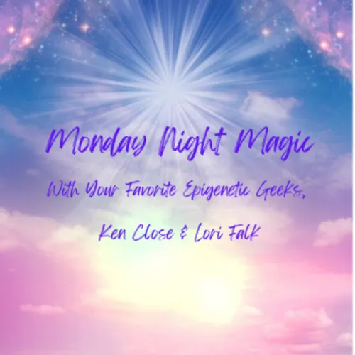 🌟✨💫Monday Night Magic with Ken Close and Lori Falk 💫✨🌟